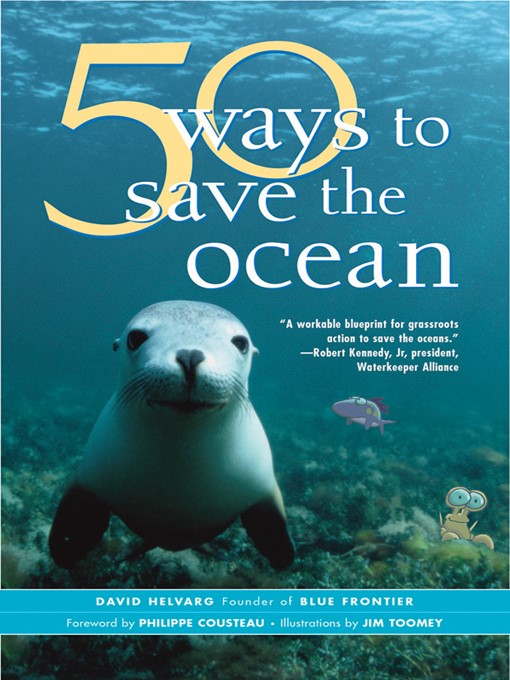Title details for 50 Ways to Save the Ocean by David Helvarg - Wait list